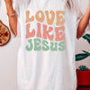 Love Like Jesus Letter Print T-Shirt, Short Sleeve Crew Neck Casual Top For Spring & Summer, Women's Clothing