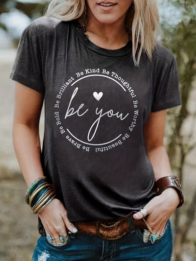 Be You - A Stylish Women's Letter Print T-Shirt for a Casual Look