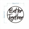 Better Together Metal Art: Minimalist Line Art Sign for Stylish Home Decor & Perfect Housewarming Gift