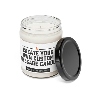 Custom Message, Create Your Own Custom Message Candle, Lovely Candle Gift, Soy Candle 9oz CJ28