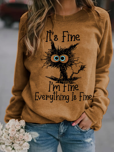 I'm Fine, It's Fine and Cartoon Cat Print Sweatshirt, Long Sleeve Crew Neck Casual Sweatshirt For Winter & Fall, Women's Clothing