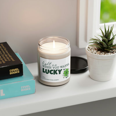 Light Me When You Wanna Lucky, Patrick Candle Gift, Soy Candle 9oz CJ33