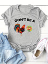 Don't Be a Slogan Graphic T-Shirt: Trendy and Comfortable Casual Top for Women