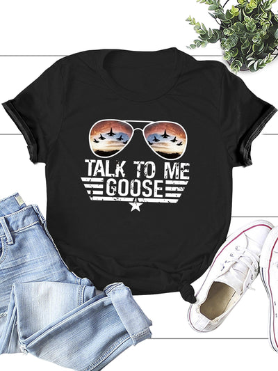 Talk To Me Goose Letter Print T-Shirt, Short Sleeve Crew Neck Casual Top For Summer & Spring, Women's Clothing