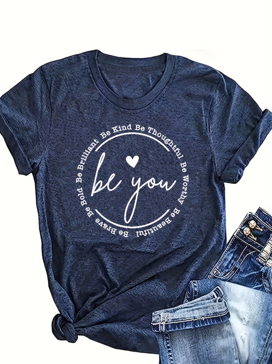 This stylish women's t-shirt features a bold letter print for the perfect casual look. Cut from breathable fabric, it offers a comfortable fit and is ideal for everyday wear. Show off your personality and style with Be You.