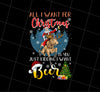 All I Want For Christmas Is You, Just Kidding You, I Want Beer, Png Printable, Digital File