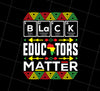 Black History Month Png, Black Educators Png, Please Respect Black Gift Png, Png Printable, Digital File