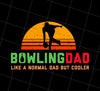 Bowling Dad Png, Retro Cool Bowler Gift Png, Bowling Lover Png, Png Printable, Digital File