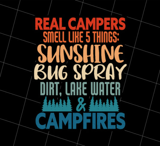 Campers Gift Real Campers Smell Like 5 Things Retro Camping Quote, Png Printable, Digital File