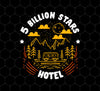 Camping Lover, Five Billion Star Hotel, National Park, Png Printable, Digital File