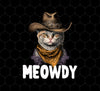Cat Meme, Love Cat, Swag Cat, Meowdy Love Gift, Meow Howdy, Png Printable, Digital File