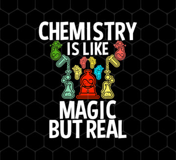 Chemistry Is Like Magic But Real, magic In Real Life, Love Chemistry, Png Printable, Digital File