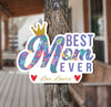 Give the best gift for Mother's Day - a custom name wood sign! This handcrafted plywood sign features a stylish flower pattern and an engraved “Best Mom Ever” message. An elegant addition to any home décor, it's a unique way to honor the special mother in your life.