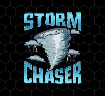 Cute Storm Chaser, Severe Tornado, Weather Tornado Obsessed, Png Printable, Digital File