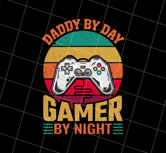 Daddy By Day Gamer By Night Png, Dad Gift Love Gaming Png, Png Printable, Digital File