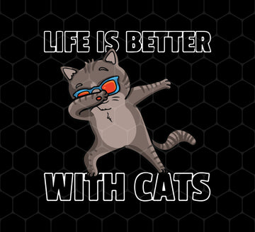 Dabbing Cat Lover, Dance Funny Dab, Life Is Better With Cats, Love Cat, Png Printable, Digital File