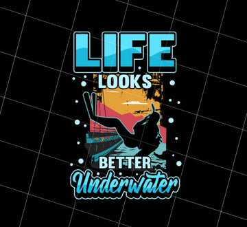 Diving Underwater Png, Deep Sea Diving Fish Ocean Png, Life Looks Better When You Under The Water Gift Png, PNG Printable, DIGITAL File