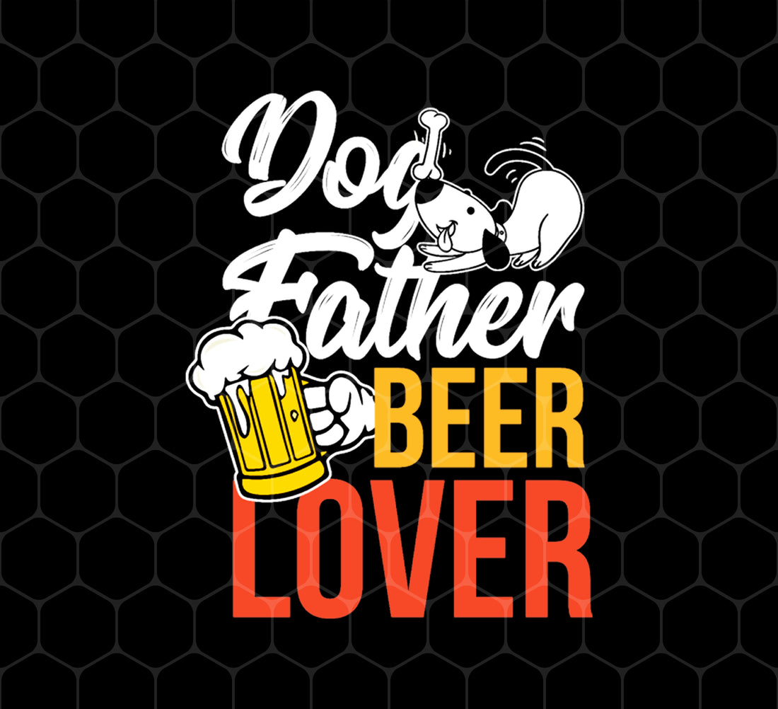 Products Dog Father, Beer Lover, Animal Lover, Dog Lover, Dog And Beer, Dog Dad, Png Printable, Digital File
