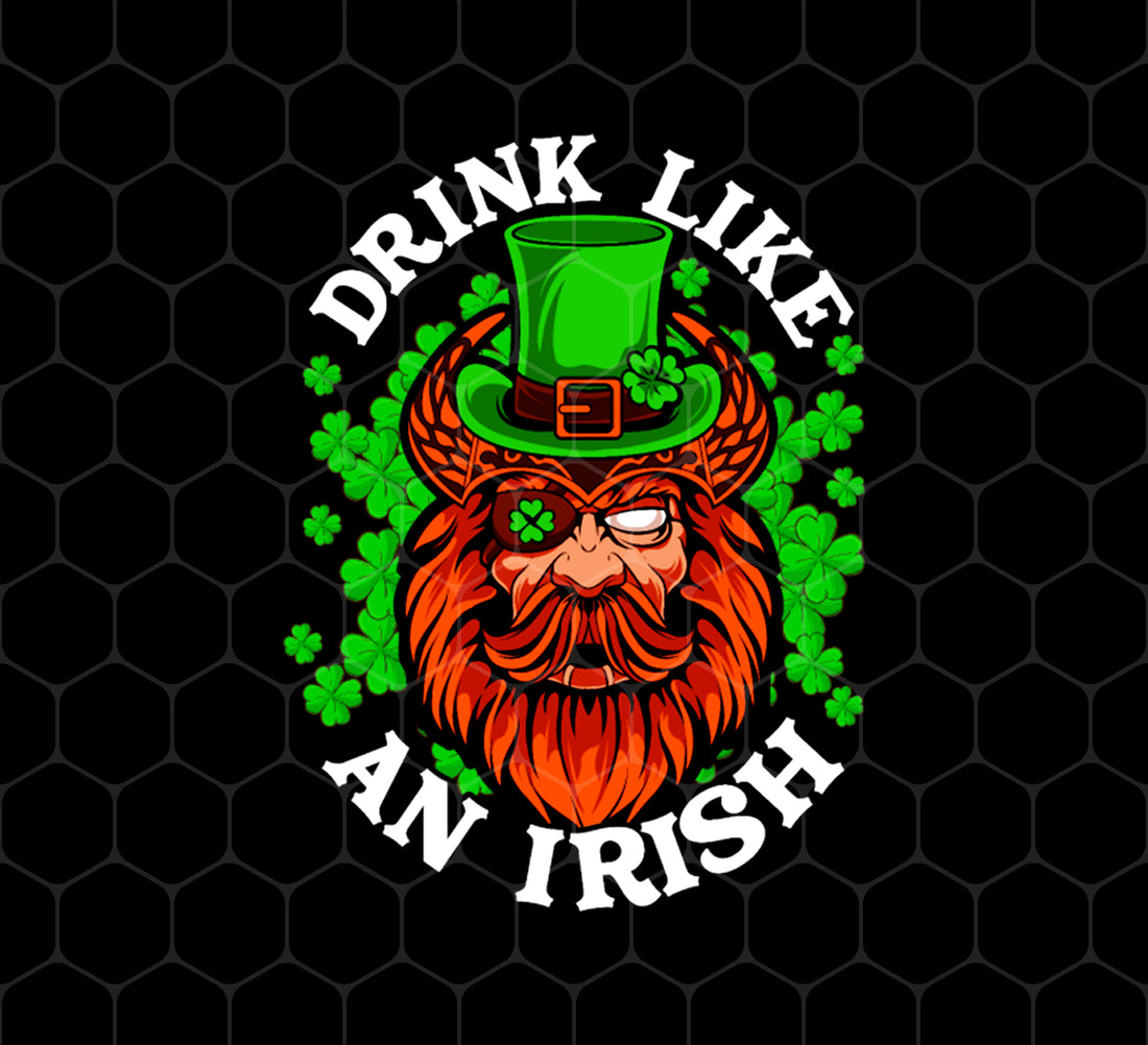 Products Drink Like An Irish, St Patrick Day, Pirate In Patrick Style, Funny Pirate, Png Printable, Digital File
