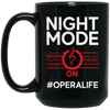 Music Lover, Night Mode On Opera Life, Singer Gift, Vocalist Best Love Black Mug