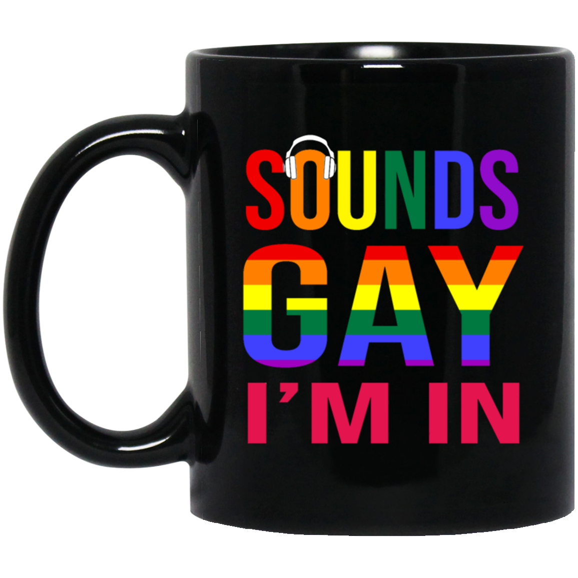 Show your pride with this 'Sounds Gay I'm In' mug. Crafted with a bright rainbow design, this mug is the perfect gift for any LGBT+ friend or family member. Featuring entertaining features like 'Sounds Gay', your loved one will appreciate this stylish, fun and meaningful gift.