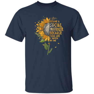 Sun Flowers, I Became A Social Worker Unisex T-Shirt