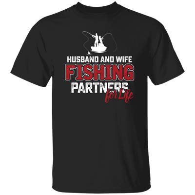 Fishing Couple, Husband And Wife Fishing, Partners For Life, Partner Fishing Unisex T-Shirt