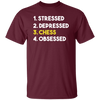 Love Chess, Stressed, Depressed, Chess Lover Gift, Obsessed Best Gift Unisex T-Shirt