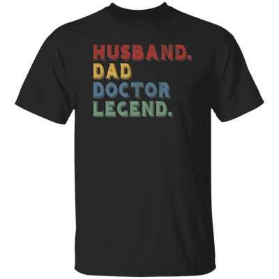 Retro Husband Dad Doctor Legend Unisex T-Shirt