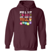 Gamble Gift, Pull My Balls And Make Me Yell Bingo, Play Gamble Game Pullover Hoodie