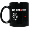 I Am Not Like You, Be Different, Different Is My Choice, Best Gift For Personal Black Mug