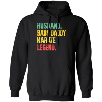 Retro Husband Baby Daddy Karate Legend Dad Pullover Hoodie