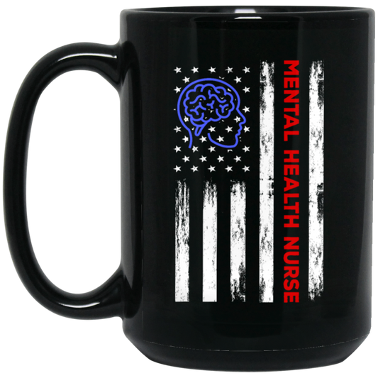 American Flag, Mental Health Nurse, American Psych Nurse, Love Nurse Gift Black Mug