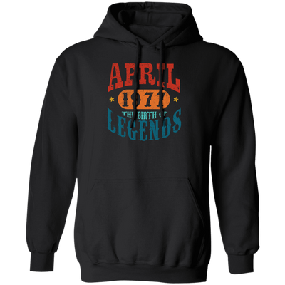 April 1977 Birth of Legend Birthday Gift Happy Lover Funny Pullover Hoodie