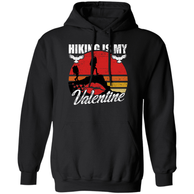 Hiking Is My Valentine Hiker Camper Retro Gift