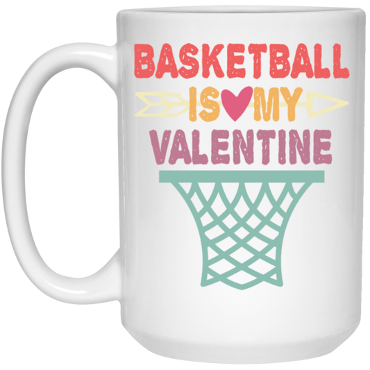 Funny Basketball Is My Valentine Basketball Sports