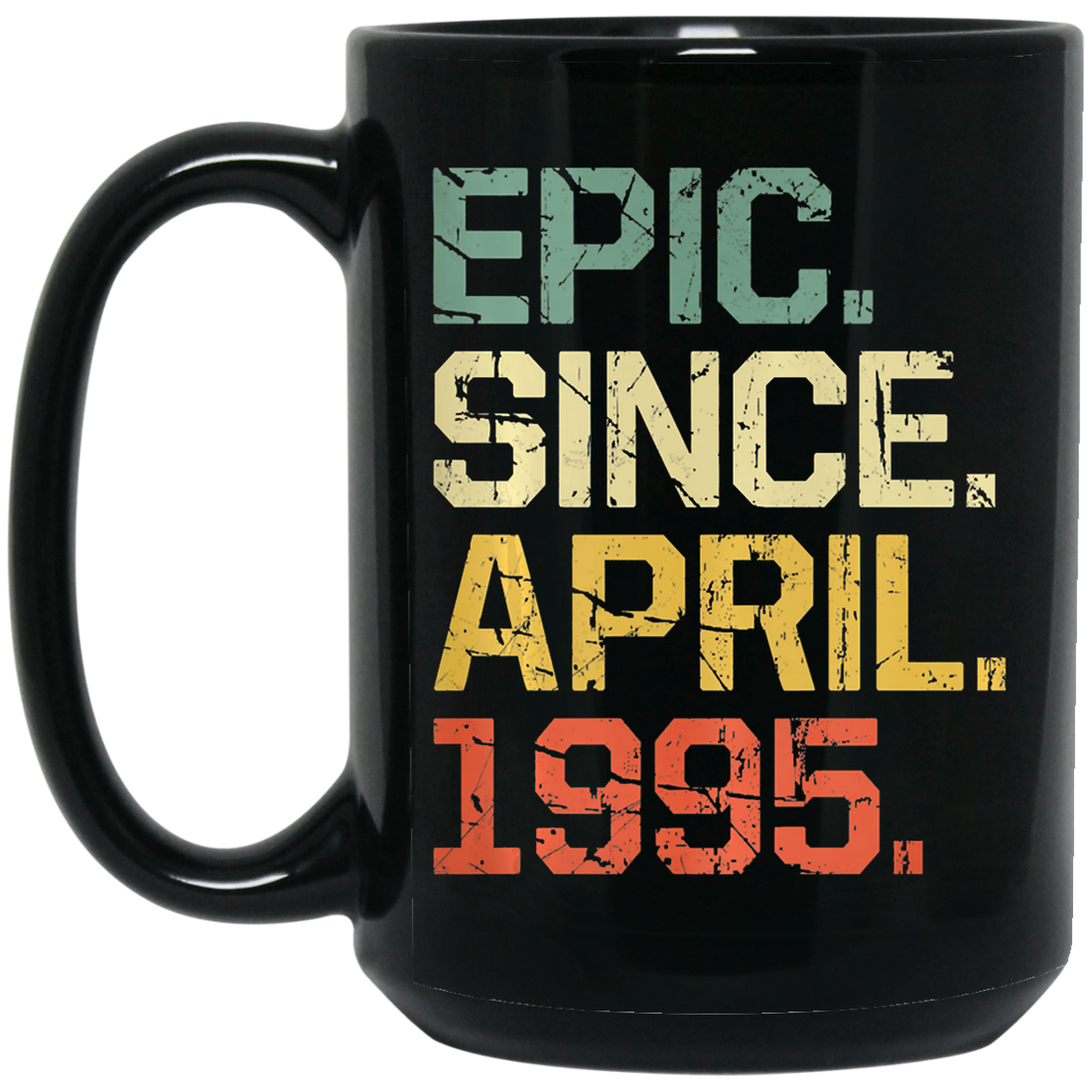 Birthday Gifts Epic Since April 1995 Premium Black Mug