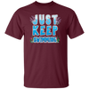 Just Keep Swimming, Best Swimmer, Coral Reefs Swimmer, Swim Team Unisex T-Shirt