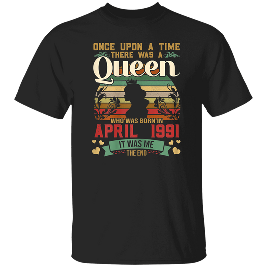 Birthday Girls Birthday Queen April 1991 Unisex T-Shirt