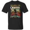 Birthday Girls Birthday Queen April 1991 Unisex T-Shirt