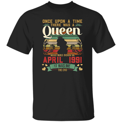 Birthday Girls Birthday Queen April 1991 Unisex T-Shirt