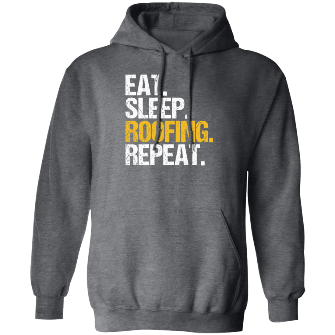 Eat Sleep Roofing Repeat, Roofer Gift, Roof Love Gift, Contractor Gift, Roof Tiler Pullover Hoodie