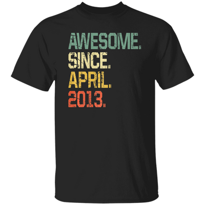 Awesome Since April 2013 Premium Unisex T-Shirt