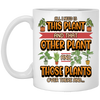 Plants Garden Flowers Funny Saying, Gardener Gift