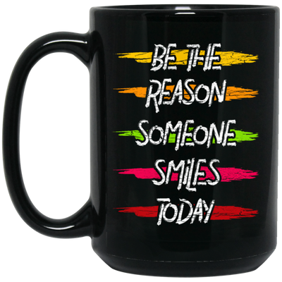 Be The Reason Someone Smile Everyday