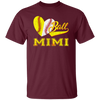 Gift For Mimi, Best Mimi Ever, Love Baseball Gift, Heart Ball, My Ball For Mimi Unisex T-Shirt