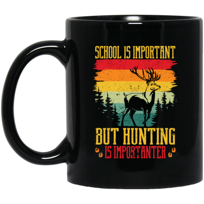 School Is Important, But Hunting Is Importanter