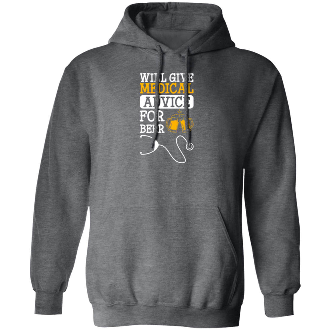 Will Give Medical Advice For Beer, Beer Lover Gift, Nurse Lover, Best Nurse Pullover Hoodie