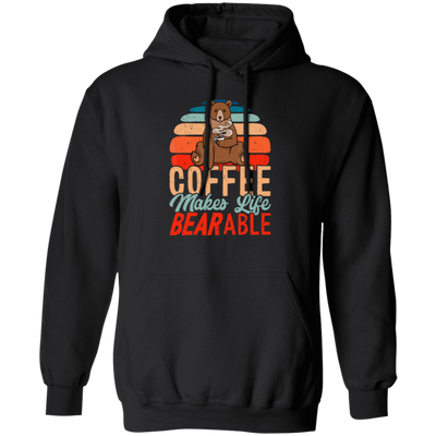 Coffee Makes Life Bearable, Retro Coffee And Bear Vintage Gift