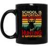 Hunting Lover, School Is Important, But Hunting Is Importanter